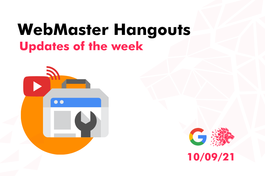 WebMaster Hangout – Live from September 10, 2021