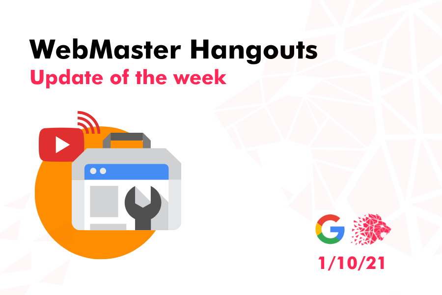 WebMaster Hangout – Live from October 01, 2021