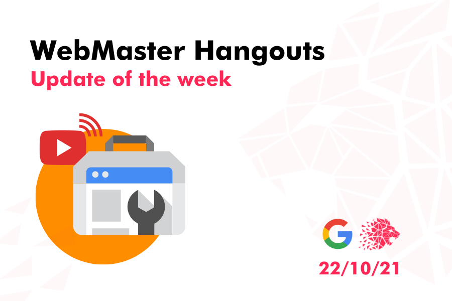 WebMaster Hangout – Live from October 22, 2021