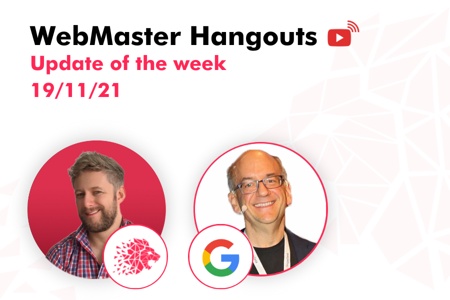 WebMaster Hangout – Live from November 19, 2021