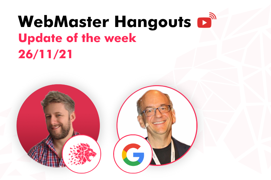 WebMaster Hangout – Live from November 26, 2021
