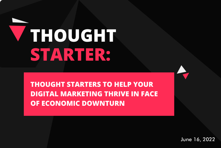 Thought Starters to help your business thrive in an economic downturn
