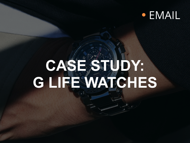 G Life Watches Email Marketing Case Study by LION Digital