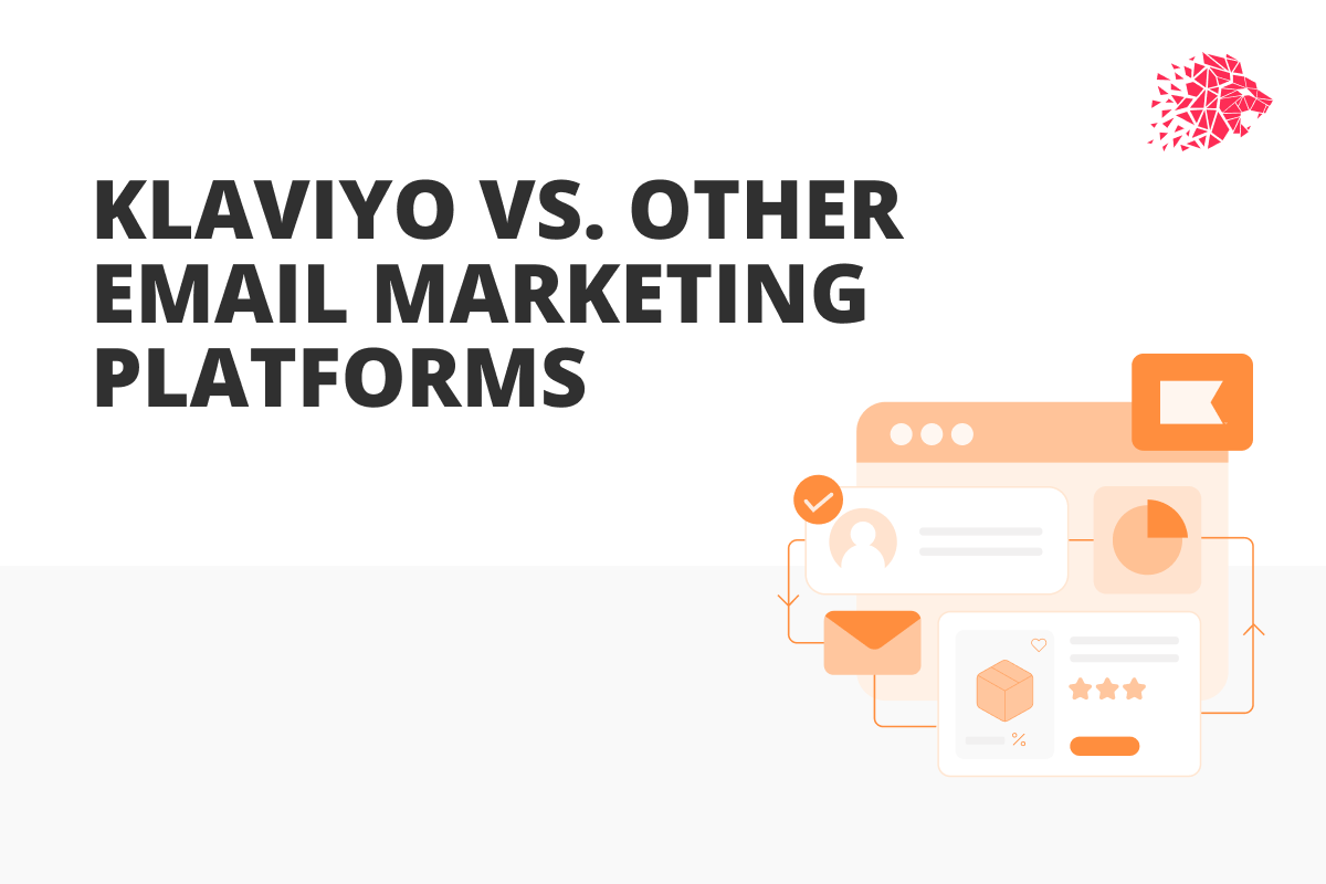 A Comprehensive Comparison: Klaviyo vs. Other Platforms