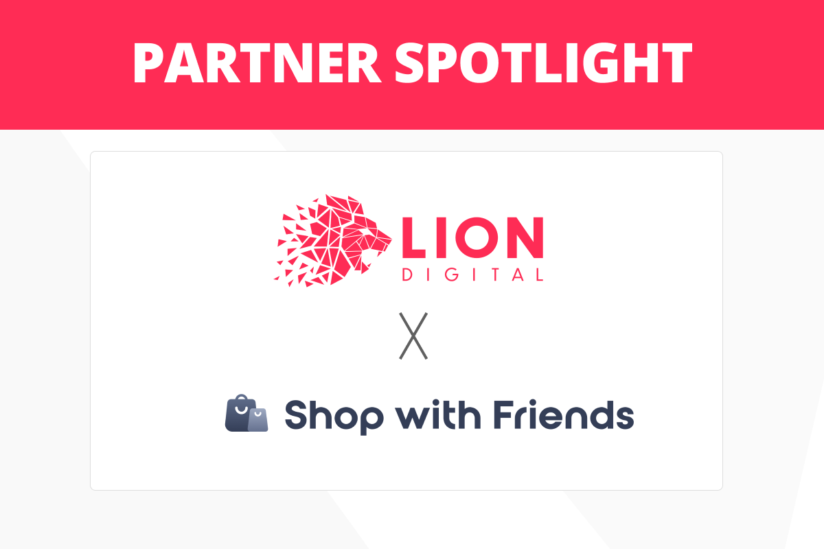 LION Digital + Shop With Friends